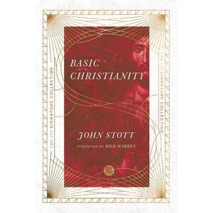 Basic Christianity -- John Stott
